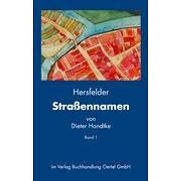 Handtke, D: Hersfelder Strassennamen, Dieter Handtke