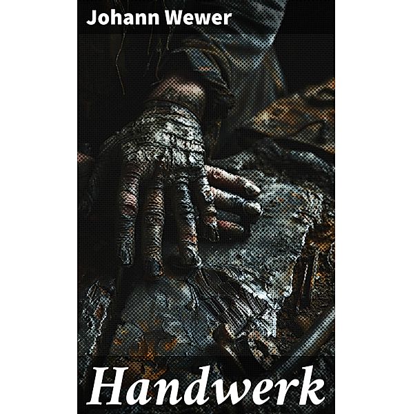 Handwerk, Johann Wewer