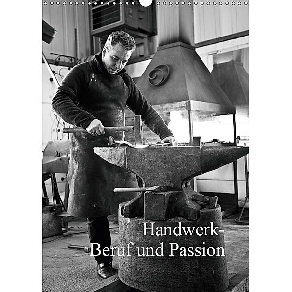 Handwerk - Beruf und Passion (Wandkalender 2019 DIN A3 hoch), Germaine Stirnberg