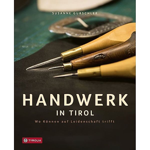 Handwerk in Tirol, Susanne Gurschler