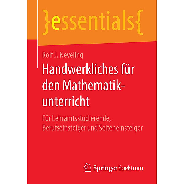 Handwerkliches für den Mathematikunterricht, Rolf J. Neveling