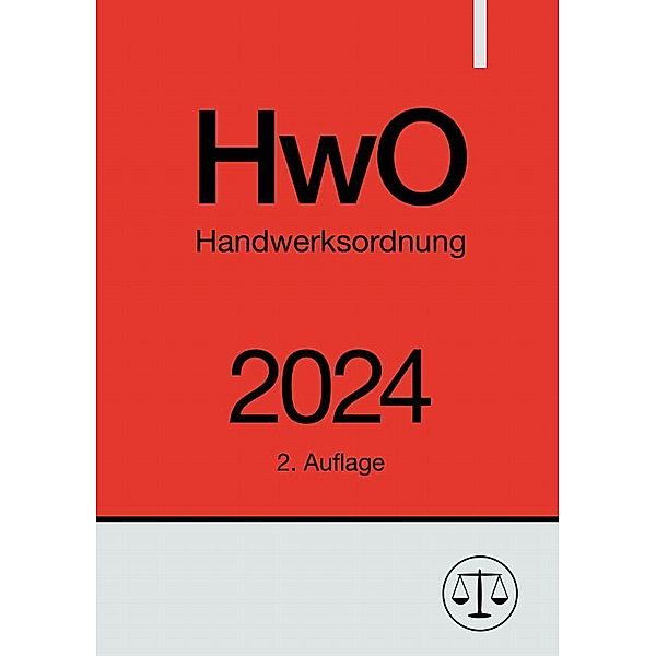 Handwerksordnung - HwO 2024, Ronny Studier