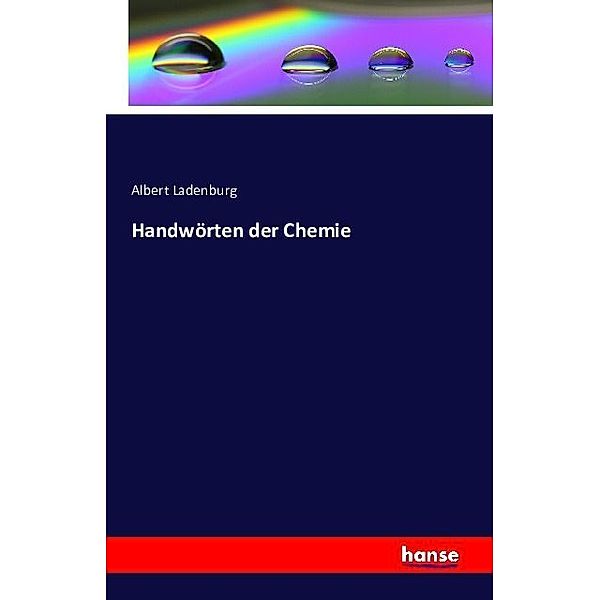 Handwörten der Chemie, Albert Ladenburg