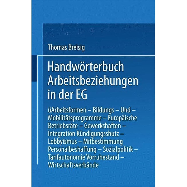 Handwörterbuch Arbeitsbeziehungen in der EG, Thomas Breisig