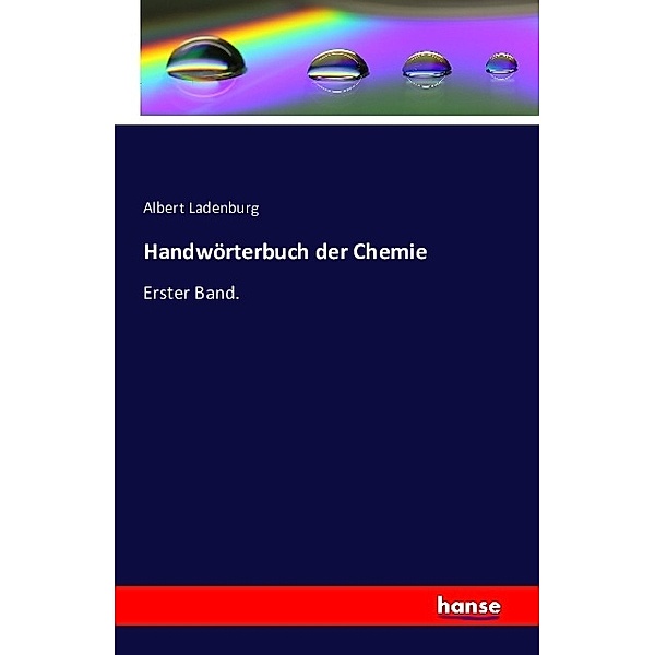 Handwörterbuch der Chemie, Albert Ladenburg