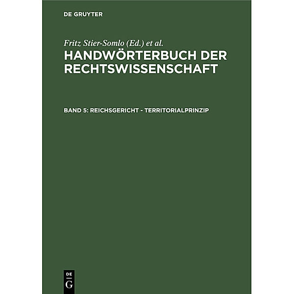 Handwörterbuch der Rechtswissenschaft / Band 5 / Reichsgericht - Territorialprinzip