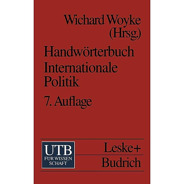 Handwörterbuch Internationale Politik / Uni-Taschenbücher Bd.702