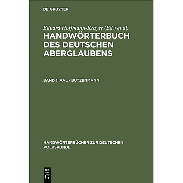 Handwörterbücher zur deutschen Volkskunde / Aal - Butzenmann