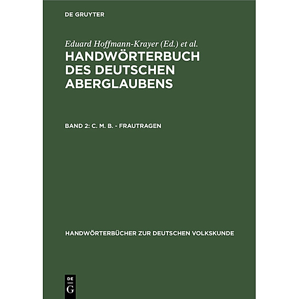 Handwörterbücher zur deutschen Volkskunde / C. M. B. - Frautragen