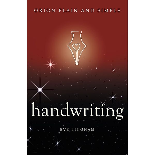 Handwriting, Orion Plain and Simple / Plain and Simple, Eve Bingham