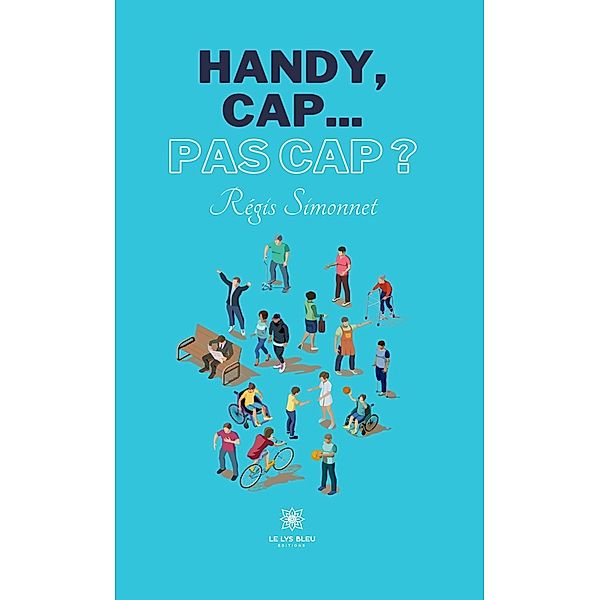 Handy, cap... pas cap ?, Régis Simonnet