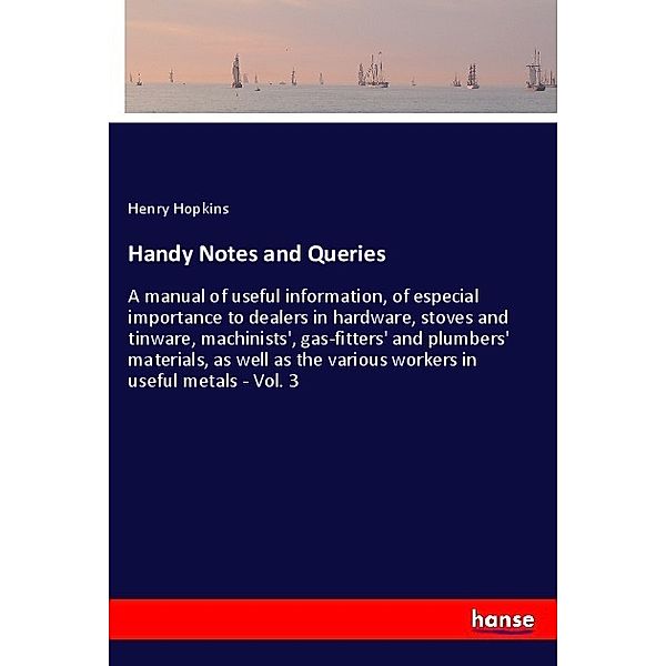 Handy Notes and Queries, Henry Hopkins