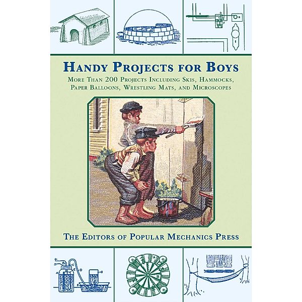 Handy Projects for Boys, Popular Mechanics Press