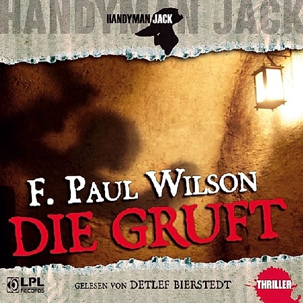 Handyman Jack, Audio-CDs: Nr.3 Die Gruft, 5 Audio-CDs, F. Paul Wilson