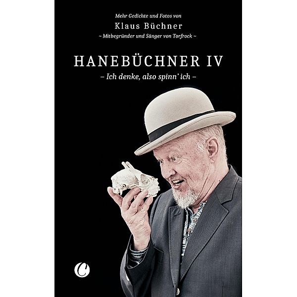 Hanebüchner IV. Ich denke, also spinn' ich / Hanebüchner Bd.4, Klaus Büchner