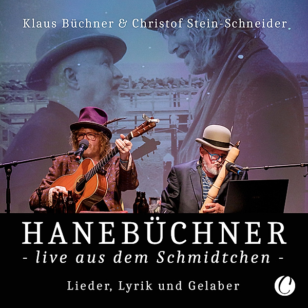 Hanebüchner live aus dem Schmidtchen,1 Audio-CD, Klaus Büchner, Christof Stein-Schneider