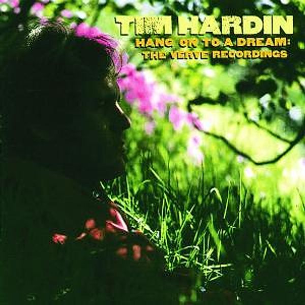 Hang On To A Dream, Tim Hardin