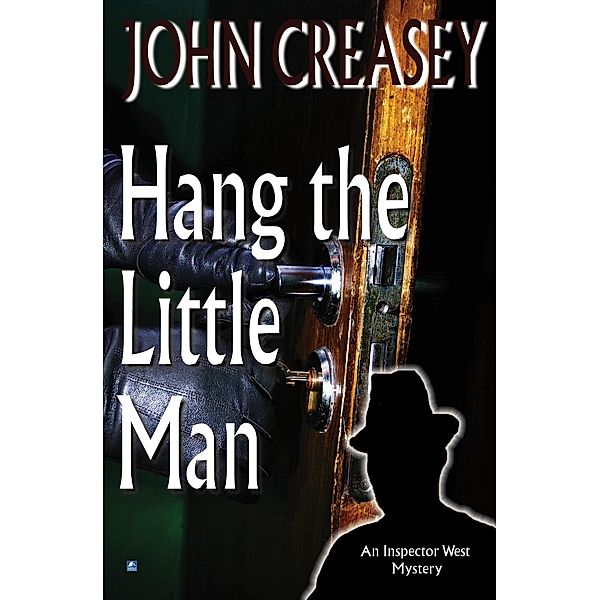 Hang the Little Man / Inspector West Bd.31, John Creasey