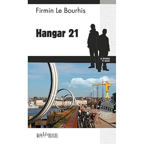 Hangar 21, Firmin Le Bourhis