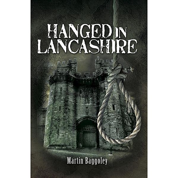 Hanged in Lancashire, Martin Baggoley