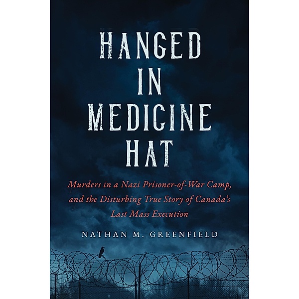 Hanged in Medicine Hat, Nathan Greenfield