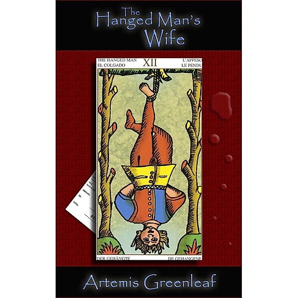 Hanged Man's Wife / Black Mare Books, Artemis Greenleaf