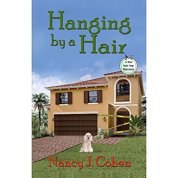 Hanging by a Hair (The Bad Hair Day Mysteries, #11) / The Bad Hair Day Mysteries, Nancy J. Cohen