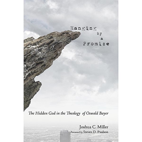 Hanging by a Promise, Joshua C. Miller
