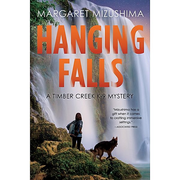 Hanging Falls / A Timber Creek K-9 Mystery Bd.6, Margaret Mizushima