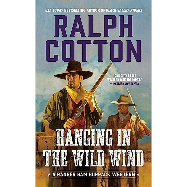 Hanging in Wild Wind / Ranger Sam Burrack Western, Ralph Cotton