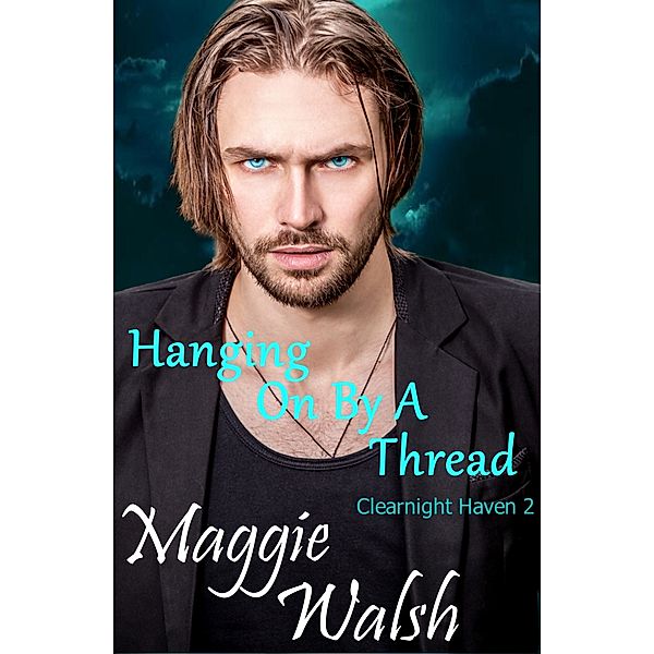 Hanging On By A Thread, Maggie Walsh