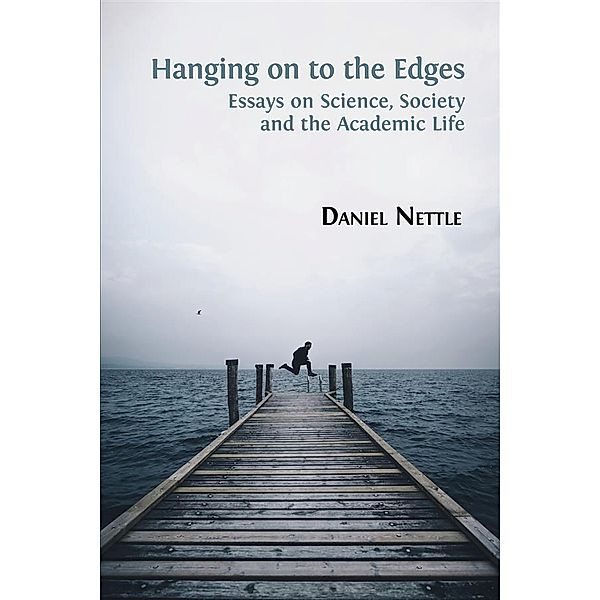 Hanging on to the Edges, Daniel Nettle