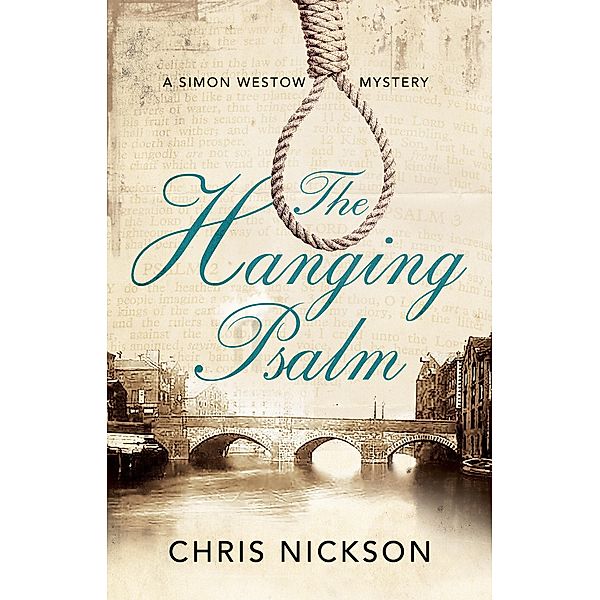 Hanging Psalm, The / A Simon Westow Mystery Bd.1, Chris Nickson