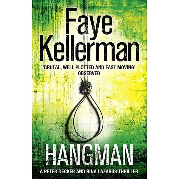 Hangman / Peter Decker and Rina Lazarus Series Bd.19, Faye Kellerman