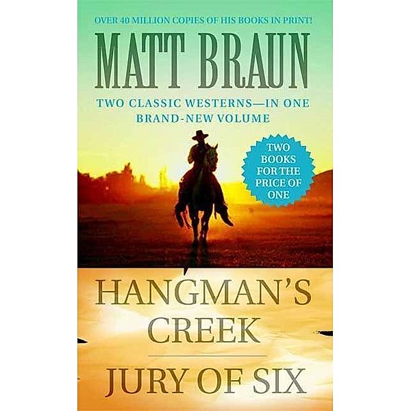 Hangman's Creek / Jury of Six / Luke Starbuck Novels, Matt Braun