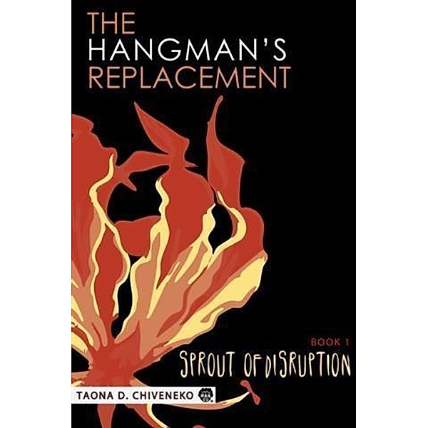 Hangman's Replacement, Taona D. Chiveneko