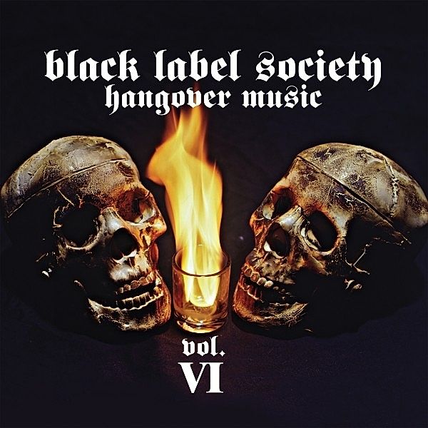 Hangover Music Vol. Vi, Black Label Society