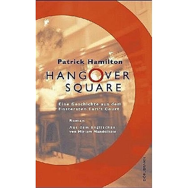 Hangover Square, Patrick Hamilton