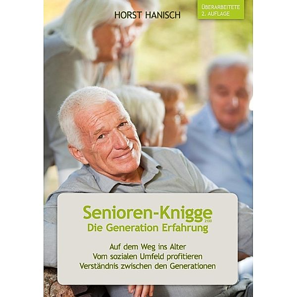 Hanisch, H: Senioren-Knigge 2100 - Die Generation Erfahrung, Horst Hanisch