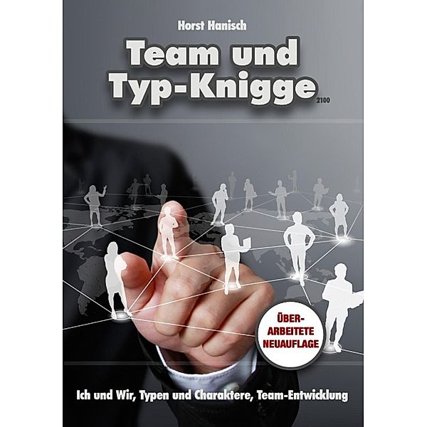 Hanisch, H: Team und Typ-Knigge 2100, Horst Hanisch