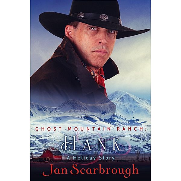 Hank (Ghost Mountain Ranch, #1) / Ghost Mountain Ranch, Jan Scarbrough