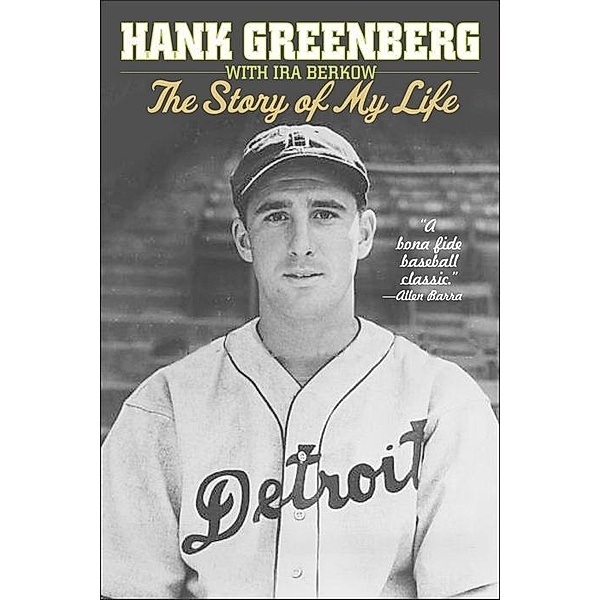 Hank Greenberg: The Story of My Life, Hank Greenberg