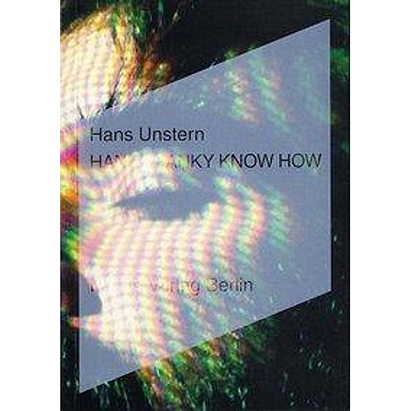 Hanky Panky Know How, Hans Unstern