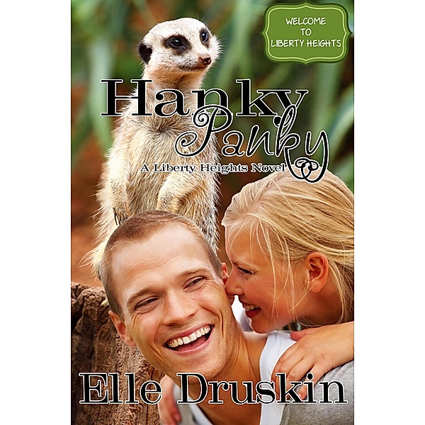 Hanky Panky (Liberty Heights Romance) / Liberty Heights Romance, Elle Druskin