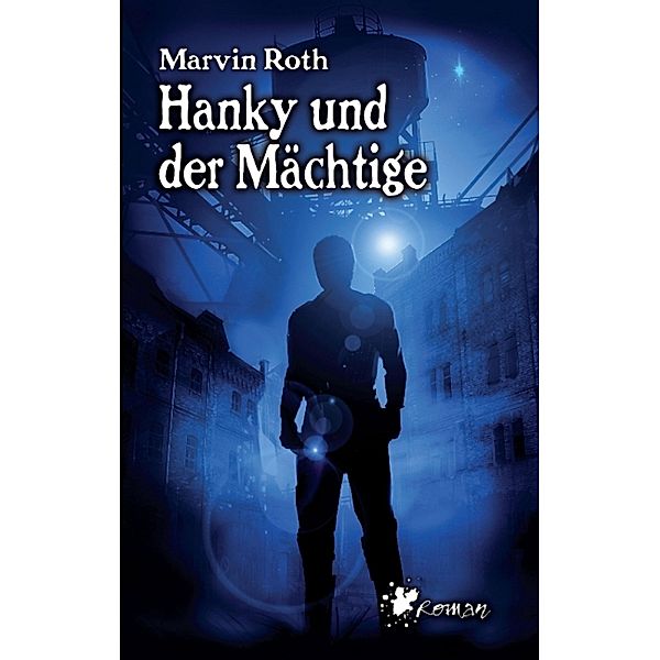 Hanky und der Mächtige, Marvin Roth