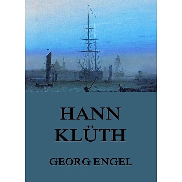 Hann Klüth, Georg Engel