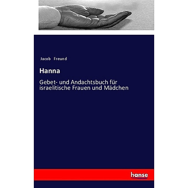 Hanna, Jacob Freund