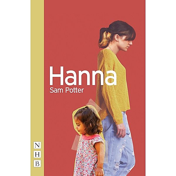 Hanna (NHB Modern Plays), Sam Potter