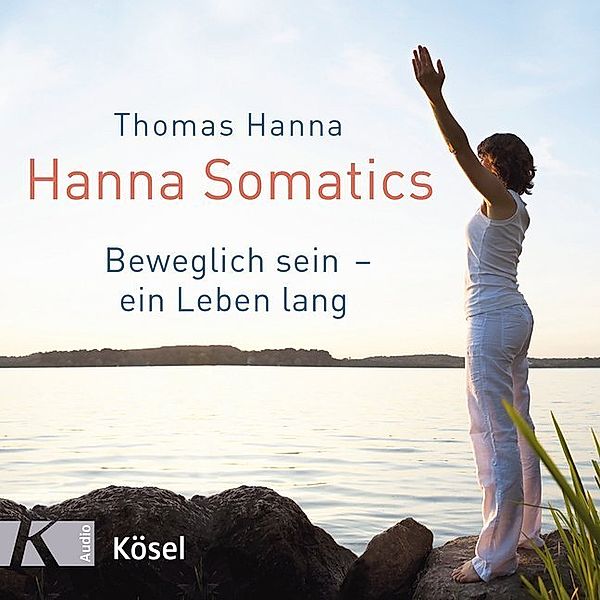 Hanna Somatics,Audio-CD, Thomas Hanna