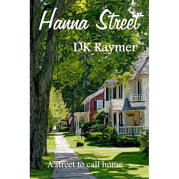 Hanna Street, Dk Raymer